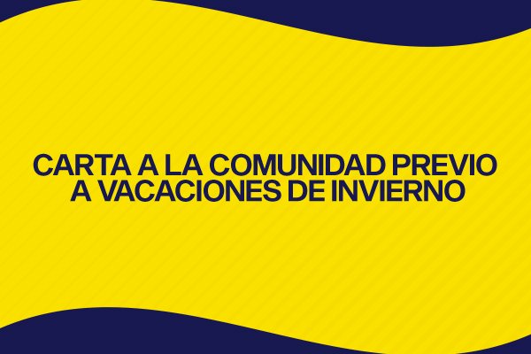 SUSPENSIÓN DE CLASES Y VACACIONES DE INVIERNO 